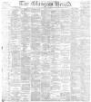 Glasgow Herald Tuesday 13 March 1883 Page 1