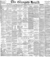 Glasgow Herald Thursday 26 April 1883 Page 1