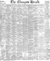 Glasgow Herald Saturday 08 March 1884 Page 1