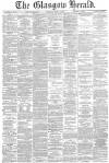 Glasgow Herald Thursday 17 April 1884 Page 1