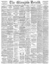 Glasgow Herald Friday 18 April 1884 Page 1