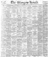Glasgow Herald Thursday 01 May 1884 Page 1
