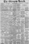 Glasgow Herald Monday 12 January 1885 Page 1