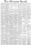 Glasgow Herald Monday 11 January 1886 Page 1