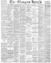 Glasgow Herald Friday 05 March 1886 Page 1