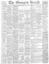 Glasgow Herald Wednesday 15 December 1886 Page 1