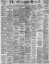 Glasgow Herald Tuesday 04 January 1887 Page 1