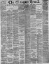 Glasgow Herald Wednesday 02 February 1887 Page 1