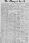 Glasgow Herald Saturday 12 March 1887 Page 1