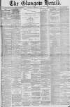 Glasgow Herald Saturday 25 February 1888 Page 1