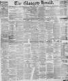 Glasgow Herald Monday 02 April 1888 Page 1