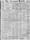 Glasgow Herald Wednesday 13 June 1888 Page 1