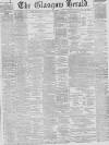 Glasgow Herald Saturday 01 December 1888 Page 1