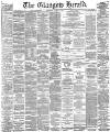 Glasgow Herald Wednesday 20 March 1889 Page 1