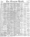 Glasgow Herald Wednesday 29 May 1889 Page 1