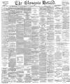 Glasgow Herald Wednesday 12 June 1889 Page 1