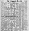 Glasgow Herald Friday 03 January 1890 Page 1