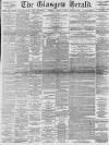 Glasgow Herald Thursday 30 January 1890 Page 1