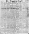 Glasgow Herald Wednesday 26 February 1890 Page 1