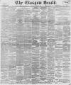 Glasgow Herald Wednesday 05 March 1890 Page 1