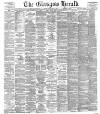 Glasgow Herald Friday 06 February 1891 Page 1
