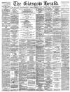 Glasgow Herald Tuesday 17 February 1891 Page 1