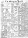 Glasgow Herald Thursday 19 March 1891 Page 1