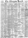 Glasgow Herald Saturday 23 May 1891 Page 1