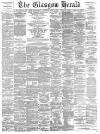 Glasgow Herald Wednesday 01 July 1891 Page 1