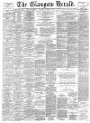 Glasgow Herald Saturday 05 December 1891 Page 1