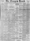 Glasgow Herald Saturday 28 May 1892 Page 1