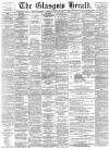 Glasgow Herald Thursday 20 April 1893 Page 1