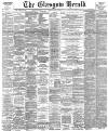 Glasgow Herald Friday 05 May 1893 Page 1