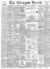 Glasgow Herald Friday 09 June 1893 Page 1