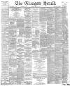 Glasgow Herald Tuesday 04 July 1893 Page 1