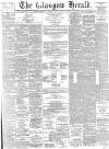 Glasgow Herald Friday 07 July 1893 Page 1