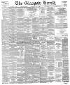 Glasgow Herald Saturday 08 July 1893 Page 1