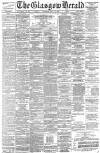 Glasgow Herald Saturday 15 July 1893 Page 1