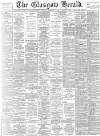 Glasgow Herald Thursday 01 November 1894 Page 1