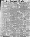 Glasgow Herald Wednesday 15 July 1896 Page 1