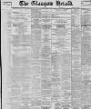Glasgow Herald Tuesday 04 May 1897 Page 1