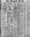 Glasgow Herald Friday 14 May 1897 Page 1