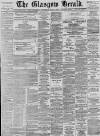 Glasgow Herald Wednesday 02 March 1898 Page 1