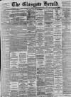 Glasgow Herald Monday 02 May 1898 Page 1