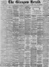 Glasgow Herald Wednesday 25 January 1899 Page 1