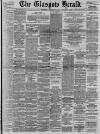 Glasgow Herald Wednesday 21 February 1900 Page 1