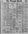 Glasgow Herald Monday 26 February 1900 Page 1