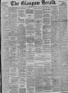 Glasgow Herald Thursday 21 June 1900 Page 1