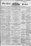 Hull Packet Friday 23 April 1858 Page 1