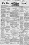 Hull Packet Friday 09 October 1863 Page 1